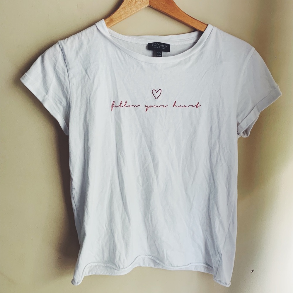 TopShop “Follow Your Heart” White Tee, Sz. 4